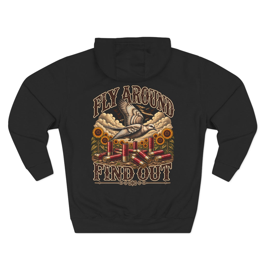 Fly Around & Find Out Hoodie