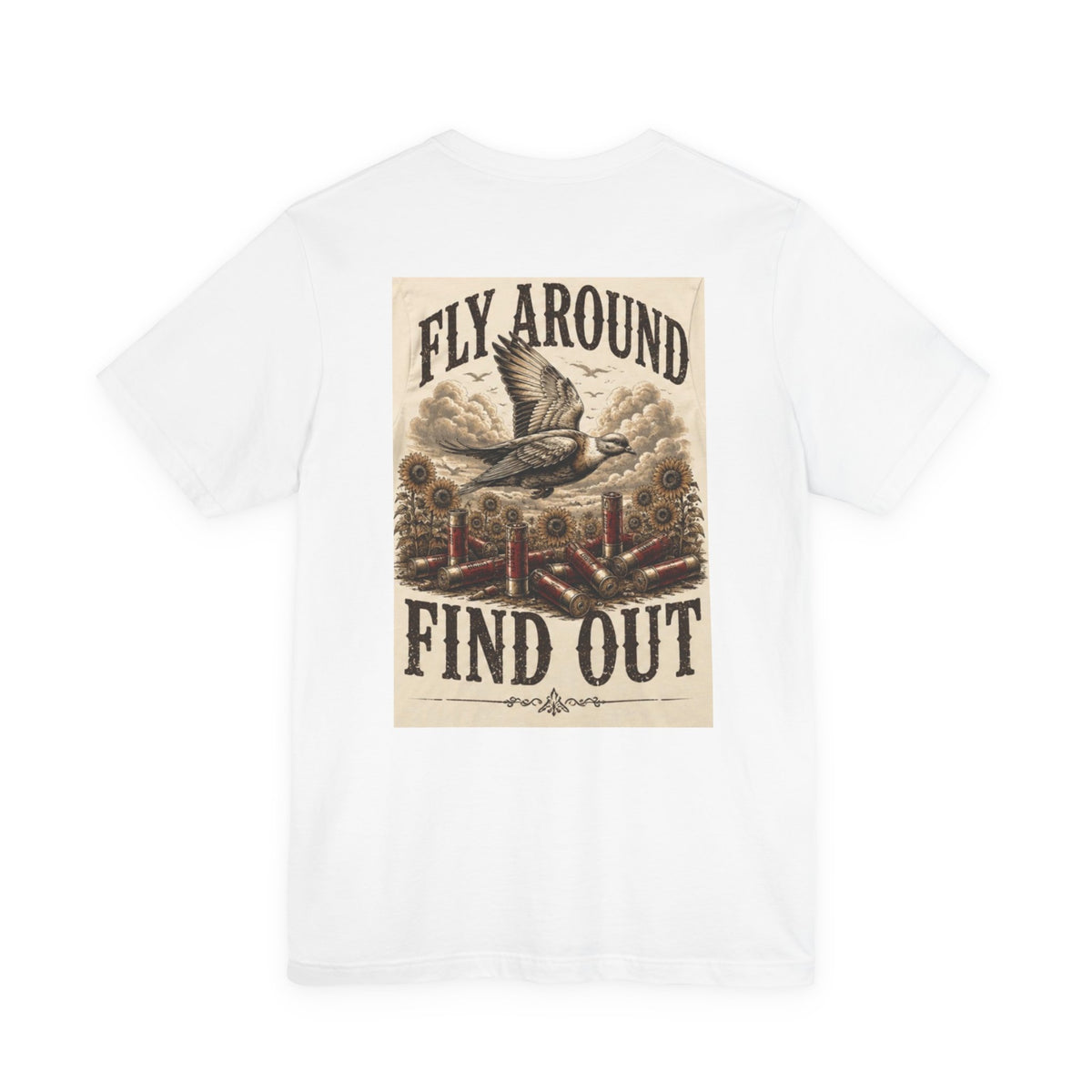Fly Around Find Out Tee — Vintage Duck Hunting Graphic T-Shirt