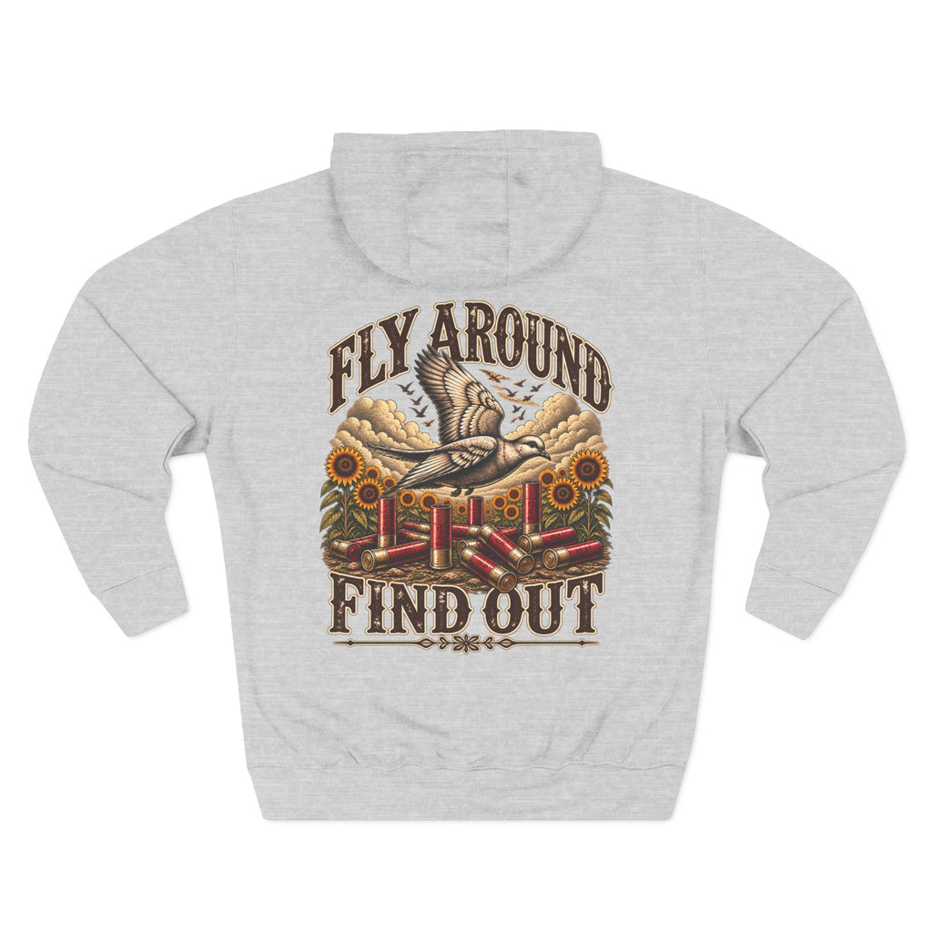 Fly Around & Find Out Hoodie